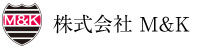 株式会社M&K様